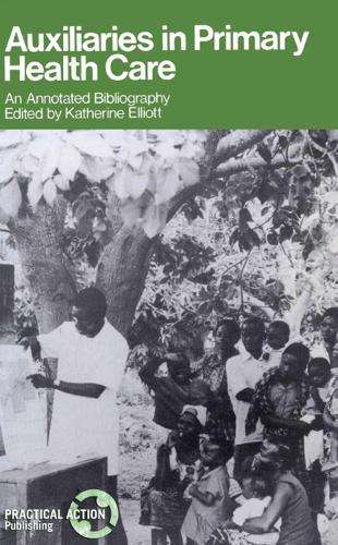 Auxiliaries in Primary Health Care - ELLIOTT,K