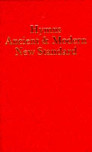 Hymns Ancient and Modern - Hymns Ancient and Modern