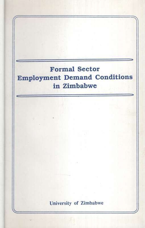 Formal Sector Employment Demand Conditions in Zimbabwe - Hawkins, A. M.; et al