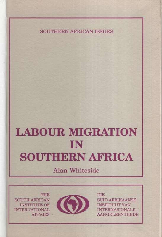Labour Migration in Southern Africa - Whiteside, Alan