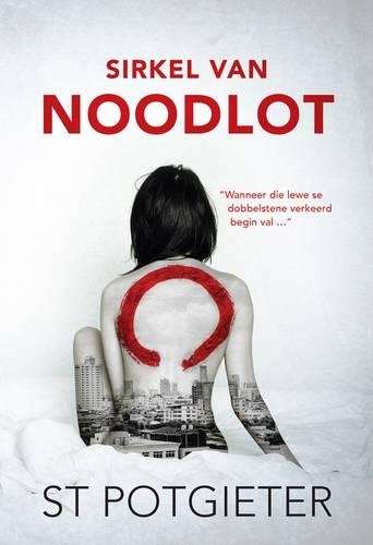Sirkel van Noodlot - Potgieter, S. T.
