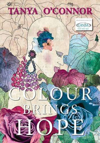 Colour Brings Hope - Tanya OâConnor