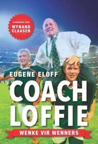 Coach Loffie - Eugene Eloff