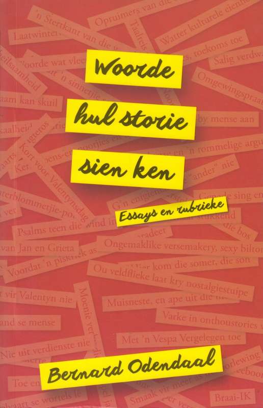 Woorde Hul Stories Sien Ken - Odendaal, Bernard
