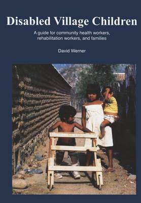 Disabled Village Children - David Werner