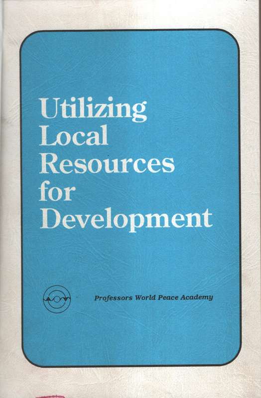 Utilizing Local Resources for Development. Proceedings of the 9th PW - Lungwangwa, Geofrey (editor)