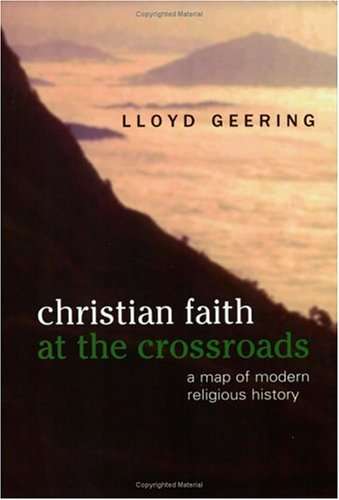 Christian Faith at the Crossroads - Lloyd Geering