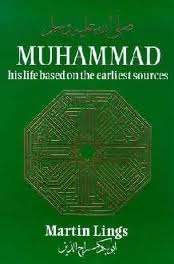 MUHAMMAD HIS LIFE BASED ON THE EARLIEST SECONDHAND - LINGS,M