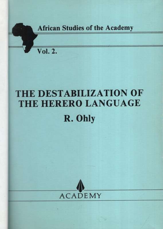 Destabilization of the Herero Language. African Studies of the Acade - Ohly, Rajmund