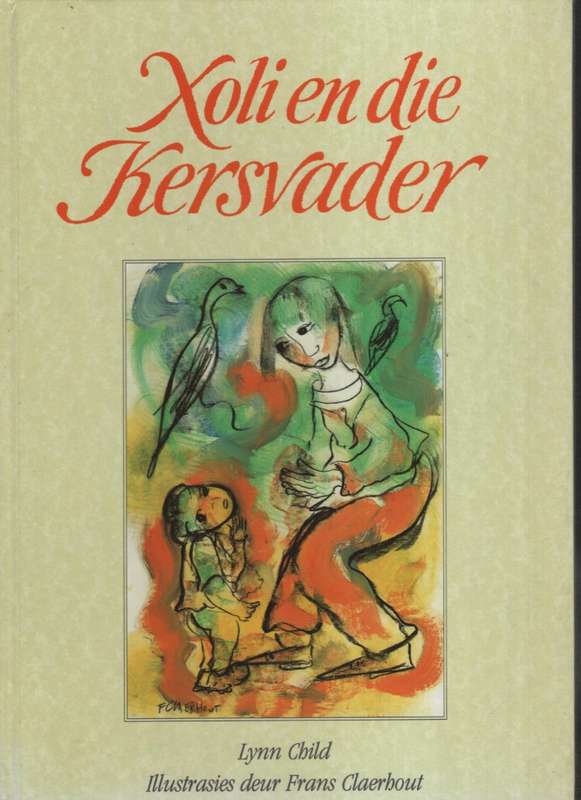 XOLI EN DIE KERSVADER - CHILD,L
