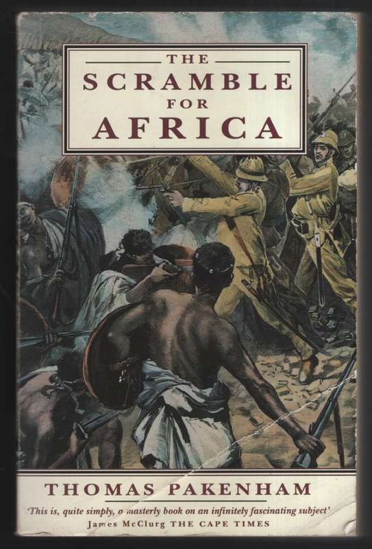 The Scramble for Africa, 1876-1912 - Pakenham, Thomas