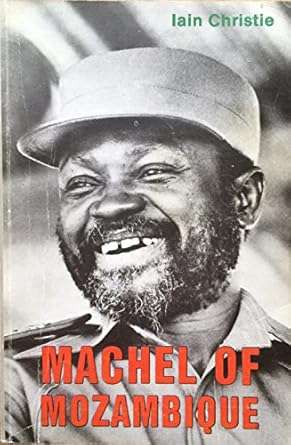 MACHEL OF MOZAMBIQUE - CHRISTIE,I