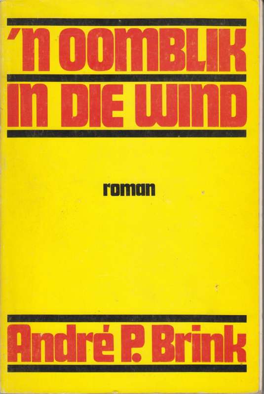 n Oomblik in die Wind - Brink, Andre P.