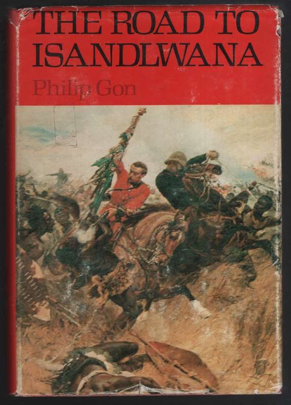 The Road to Isandlwana - Gon, Philip