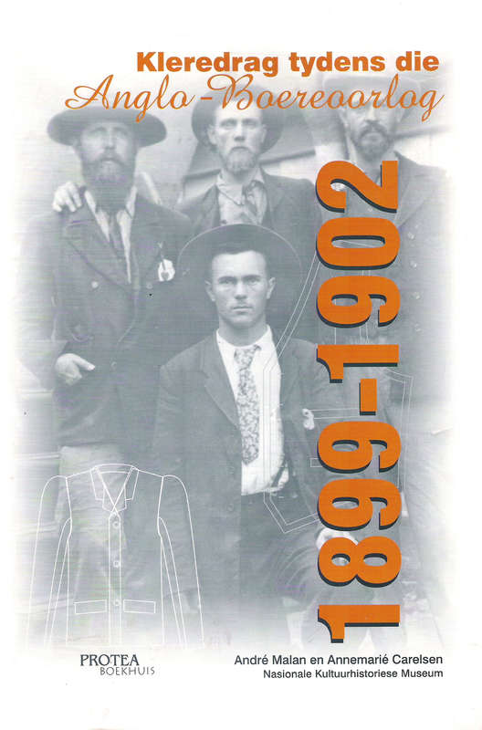 Kleredrag tydens die Anglo-Boereoorlog 1898-1902 - MALAN,A