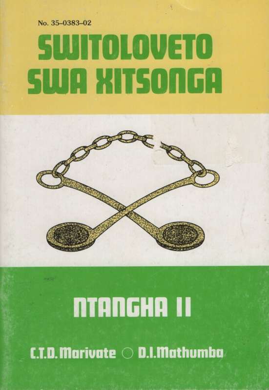 Switoloveto Swa Xitsonga: Ntangha I - C.T.D. Marivate