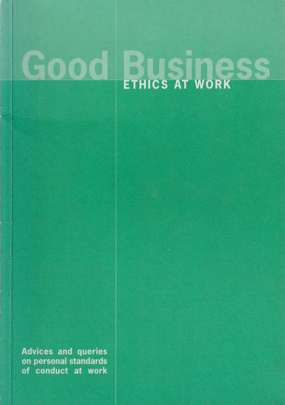GOOD BUSINESS ETHICS AT WORK SECONDHAND - QUAGERS