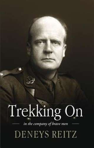 Trekking On - Deneys Reitz
