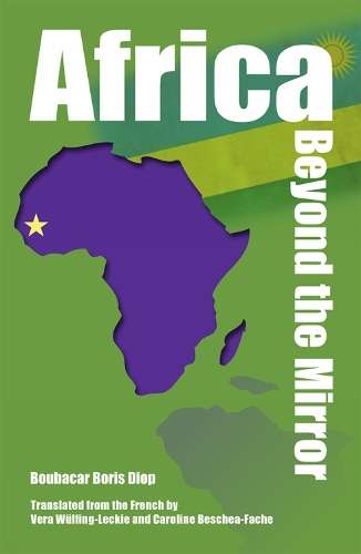 Africa Beyond The Mirror - Boubacar Boris Diop