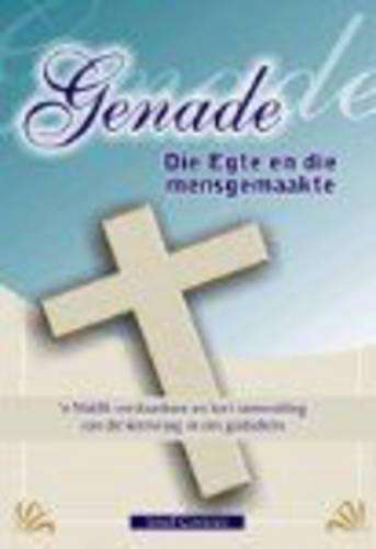 Genade - die egte en die mensgemaakte - COETZEE,J