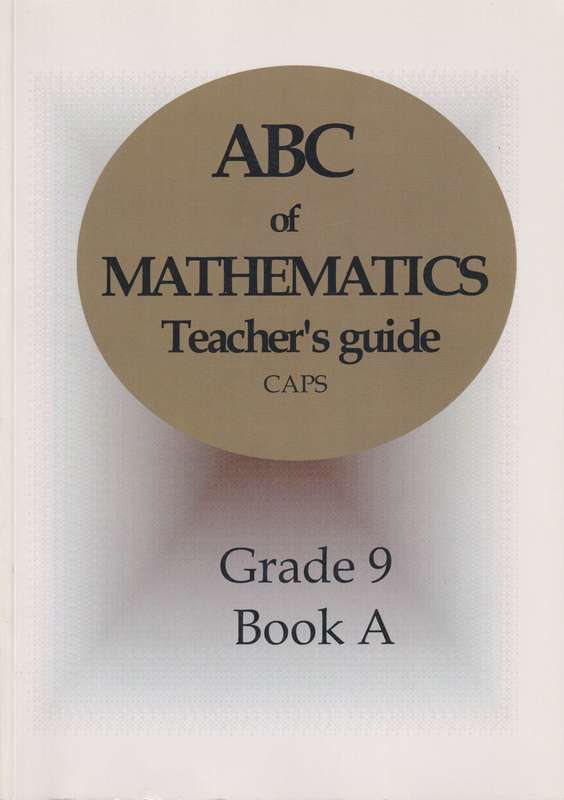ABC OF MATHEAMTICS TG GRADE 9 - MATHS-GR9
