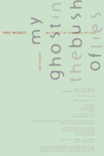 My Ghost In The Bush Of Lies - WESSELS,P