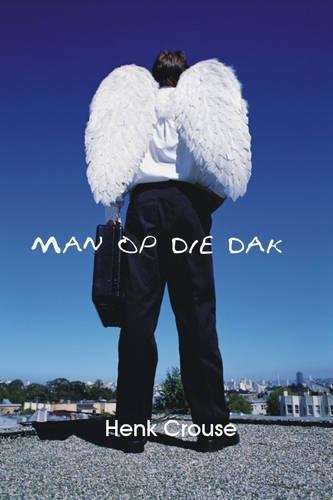 Man Op Die Dak - Henk Crause