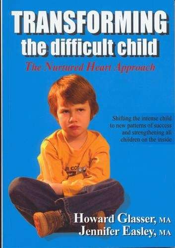 TRANSFORMING A DIFFICULT CHILD SECONDHAND - GLASSER,H