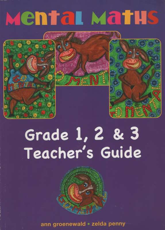 MENTAL MATHS GR1 TO THREE TEACHERS GUIDE - MATHS-GR1-3