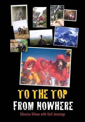 To the Top from Nowhere - Sibusiso Vilane