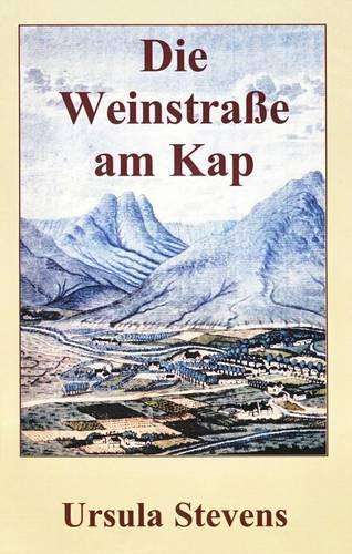 Die Weinstrasse am Kap - STEVENS,U