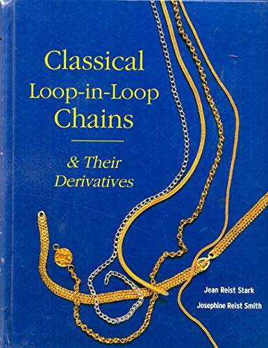 Classical Loop-In-Loop Chains - Jean Reist Stark