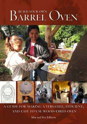BUILD YOUR OWN BARREL OVEN - EDLESON,M