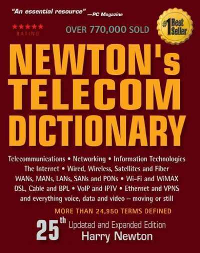 Newton's Telecom Dictionary - Harry Newton