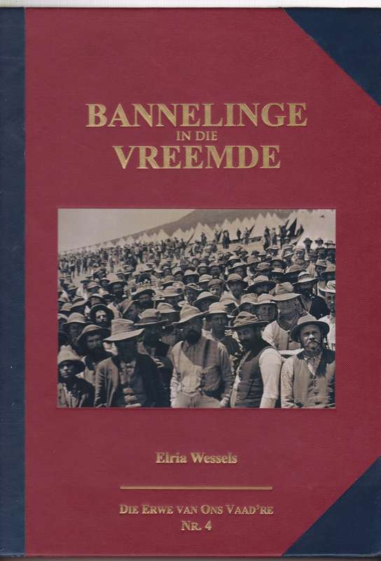 BANNELINGE IN DIE VREEMDE - WESSELS,E
