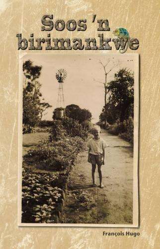 Soos 'n Birimankwe - Francois Hugo