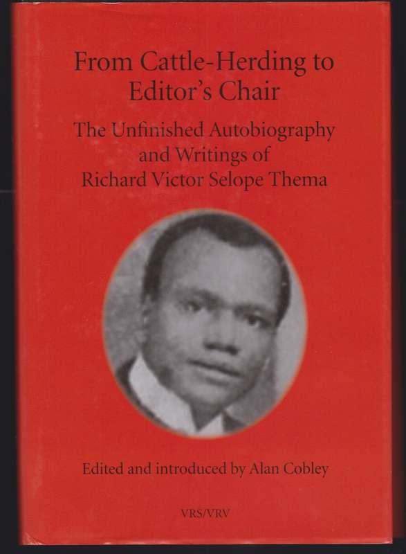 From Cattle-Herding to Editor's Chair. Van Riebeeck Society Second S - Themba, Richard Victor Selop