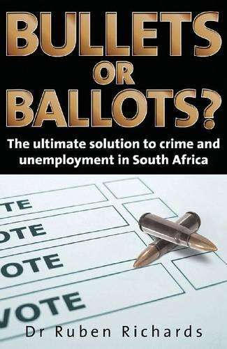 Bullets or Ballots? - Dr Ruben Richards
