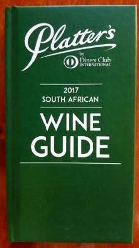Platter's South African wine guide 2017 - JOHNPLATTER