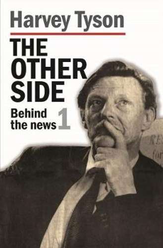 The Other Side: Behind the News 1 - Tyson, Harvey