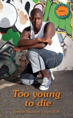 Too Young to Die - Sivuyile Mazantsi
