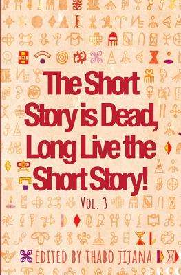 SHORT STORY IS DEAD LONG LIVE SHORT STO - JIJANA,T