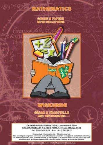 Mathematics / Wiskunde: Gr 8: Papers with solutions/Vraestelle Met O - EXAMINATION-AID