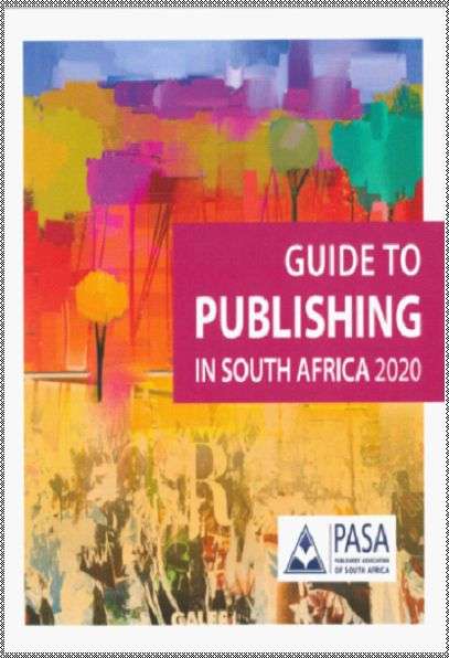 PASA GUIDE TO PUBLISHING IN SA 2020 - PASA