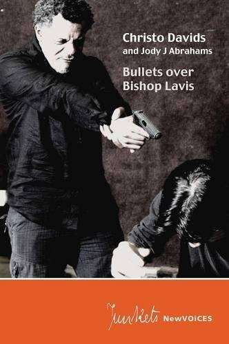 Bullets Over Bishop Lavis - Christo Davids