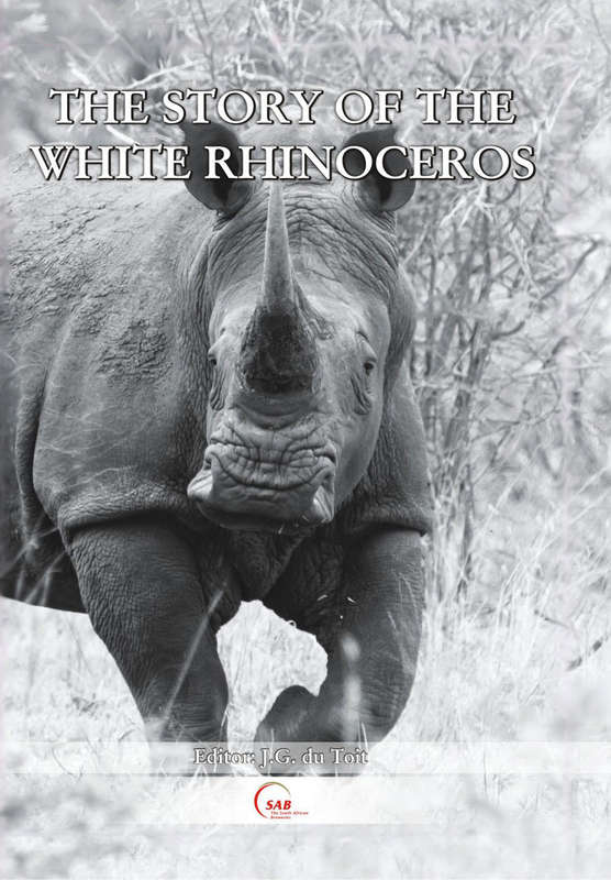 The Story of the White Rhinoceros - Kobus Du Toit