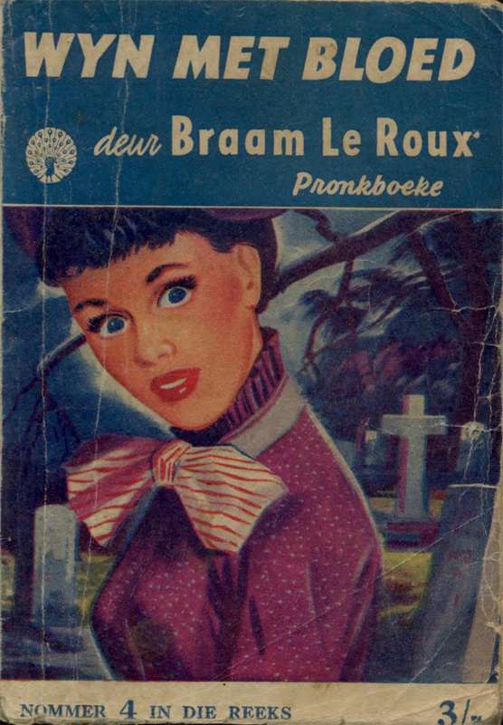 TEMMERS VAN DIE WOESTYN FOUR WYN MET BLOED - LEROUX,B