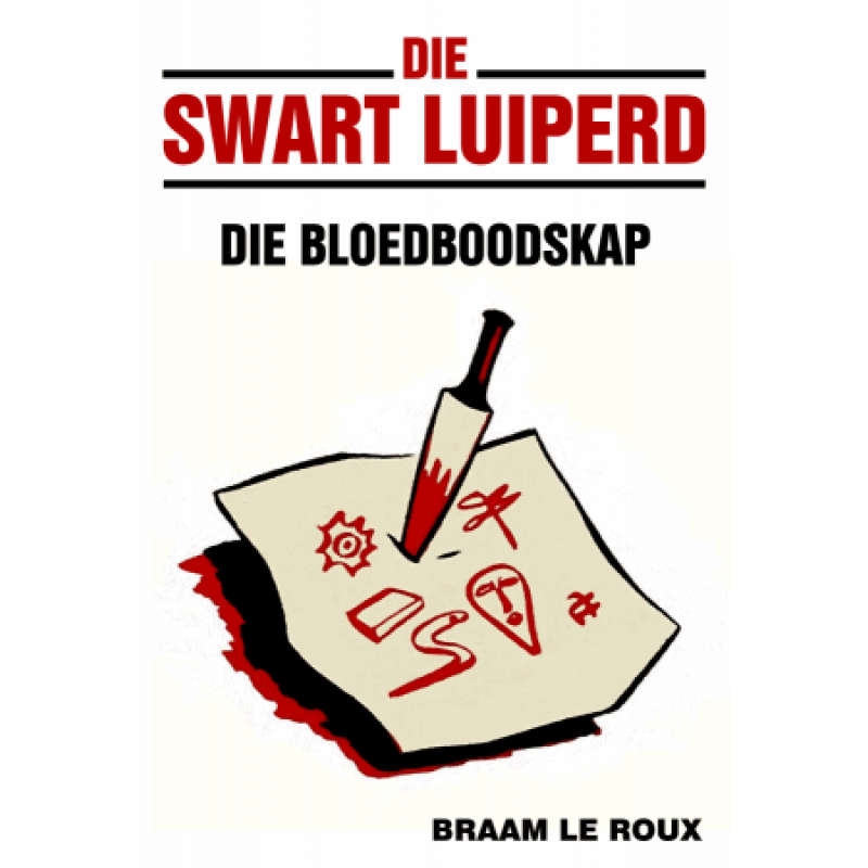 SWART LUIPERD 3 DIE BLOEDBOODSKAP - LEROUX,B