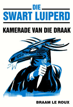 SWART LUIPERD 4 KAMERADE VAN DIE DRAAK - LEROUX,B