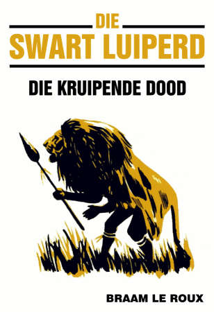 SWART LUIPERD 5 DIE KRUIPENDE DOOD - LEROUX,B